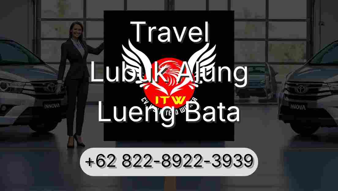 Travel Lubuk Alung Lueng Bata