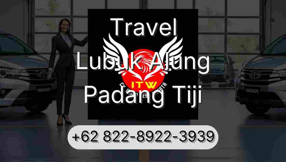 Travel Lubuk Alung Padang Tiji