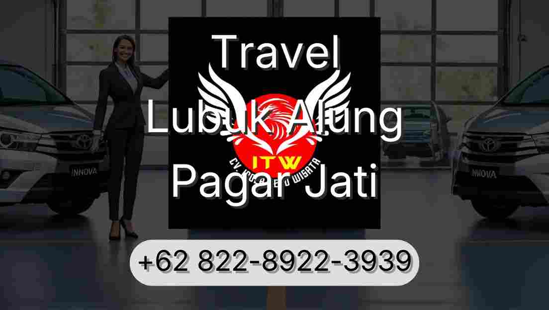 Travel Lubuk Alung Pagar Jati