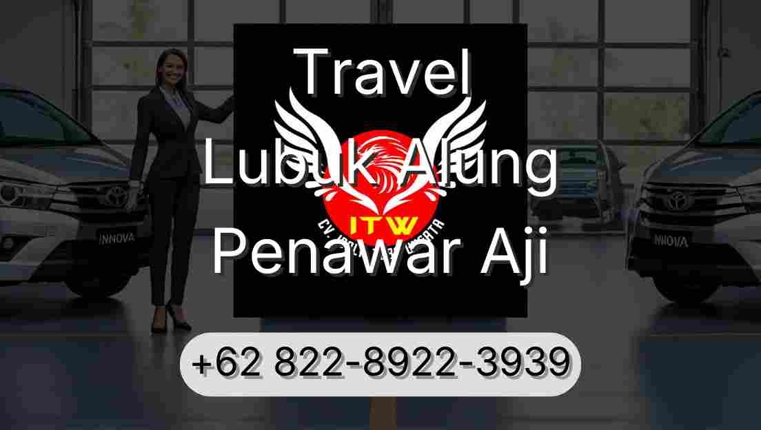 Travel Lubuk Alung Penawar Aji