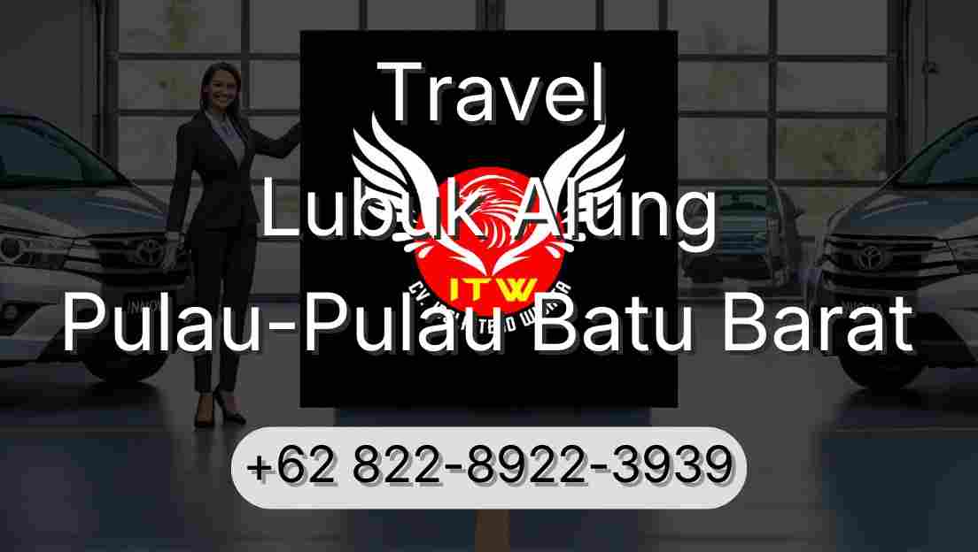 Travel Lubuk Alung Pulau-Pulau Batu Barat