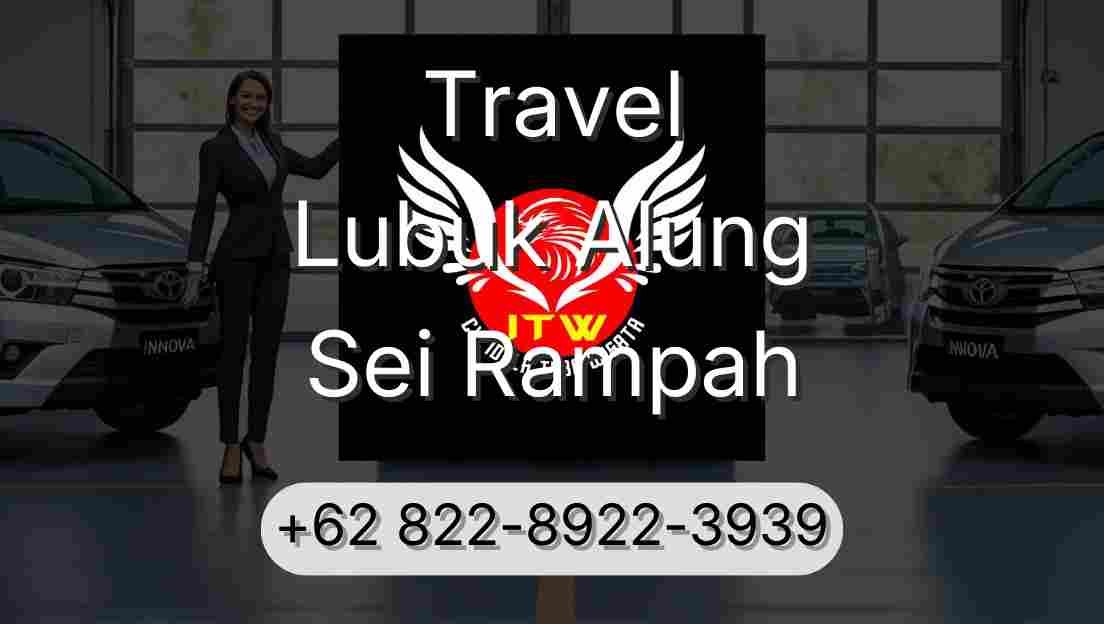 Travel Lubuk Alung Sei Rampah