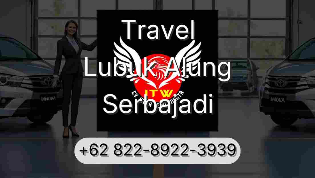 Travel Lubuk Alung Serbajadi