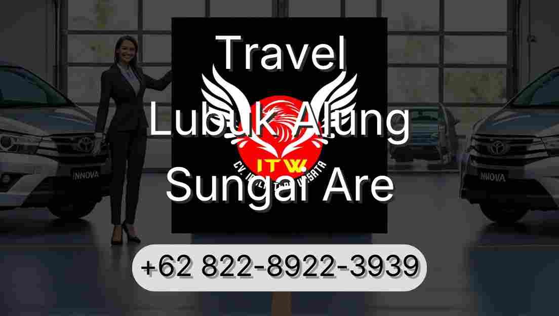 Travel Lubuk Alung Sungai Are