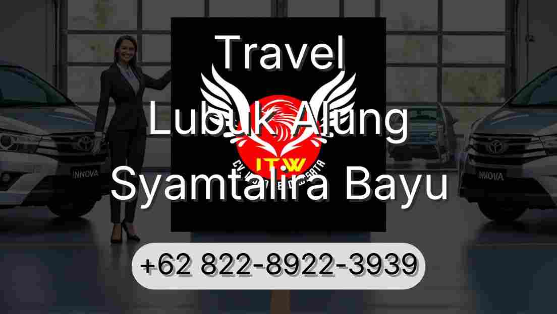 Travel Lubuk Alung Syamtalira Bayu