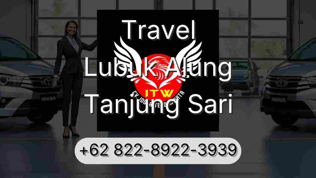 Travel Lubuk Alung Tanjung Sari