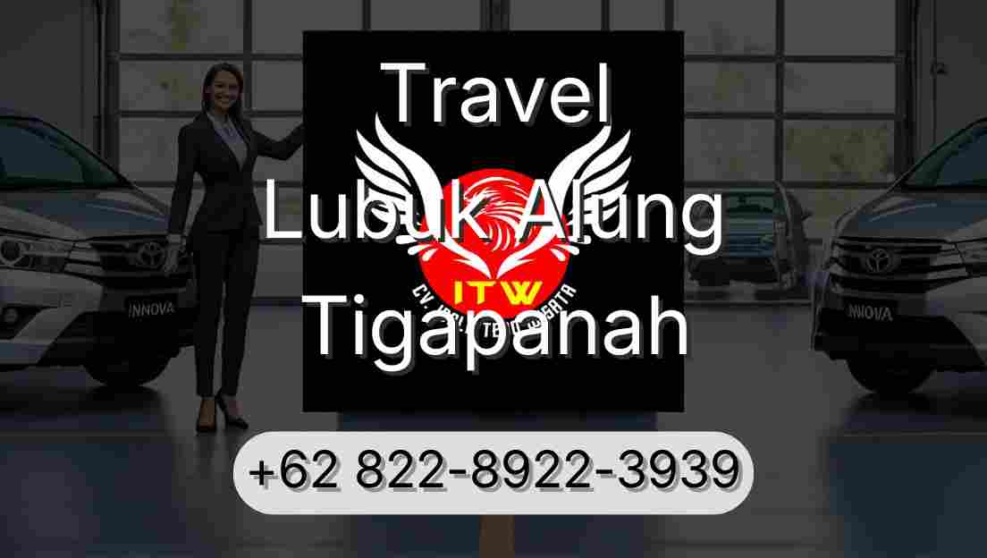 Travel Lubuk Alung Tigapanah