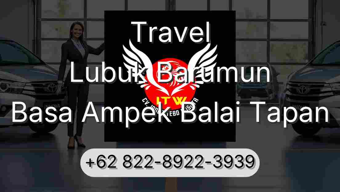 Travel Lubuk Barumun Basa Ampek Balai Tapan