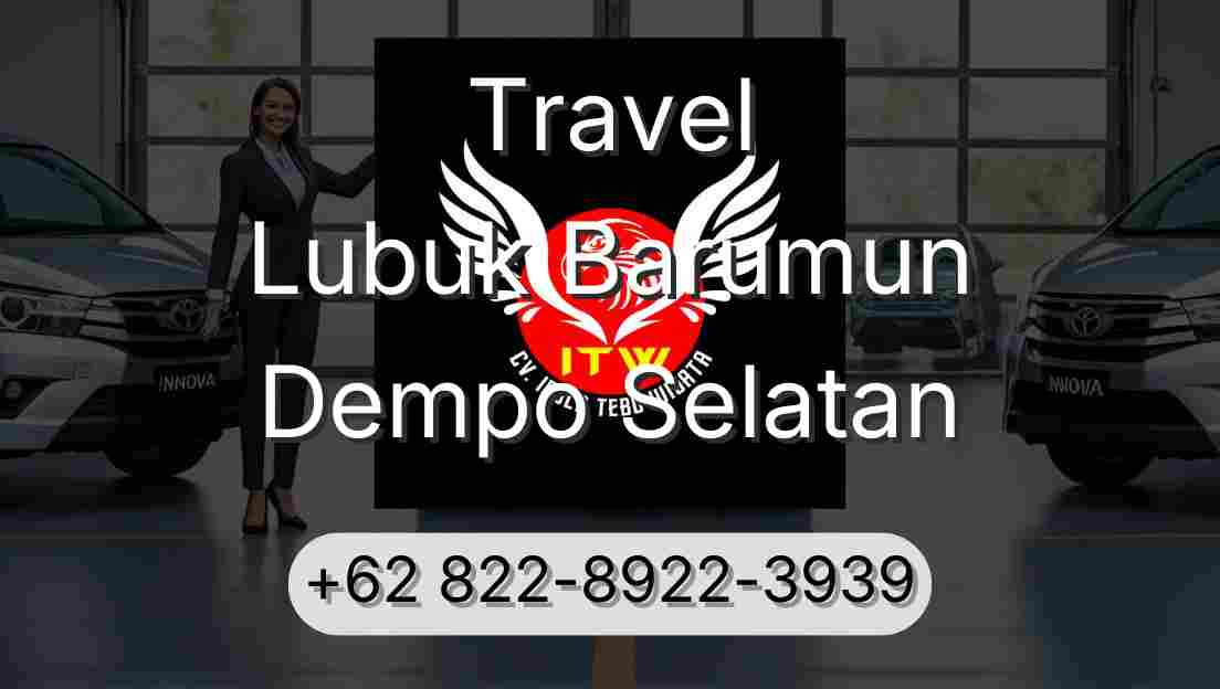 Travel Lubuk Barumun Dempo Selatan