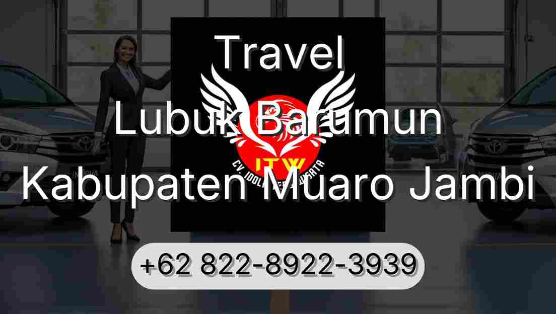 Travel Lubuk Barumun Kabupaten Muaro Jambi