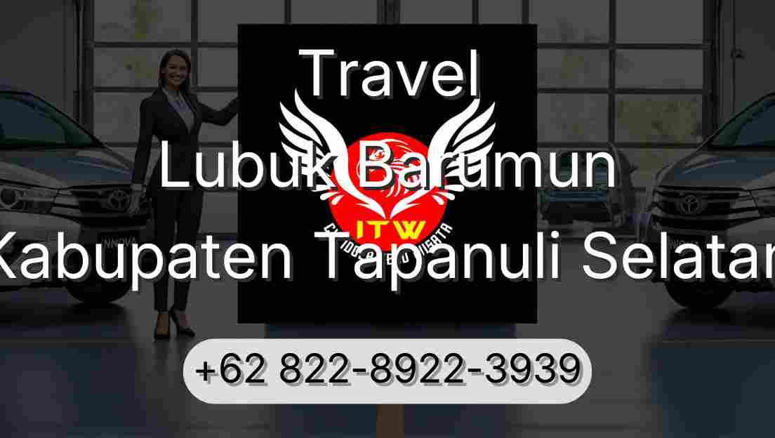 Travel Lubuk Barumun Kabupaten Tapanuli Selatan
