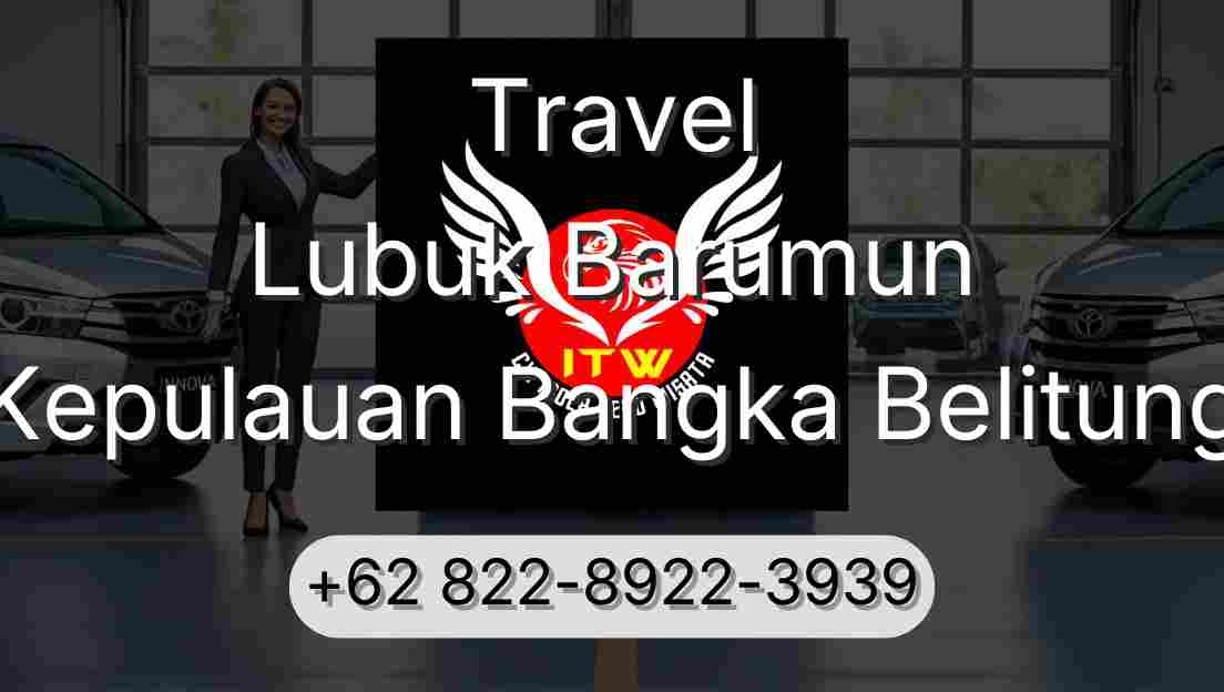 Travel Lubuk Barumun Kepulauan Bangka Belitung