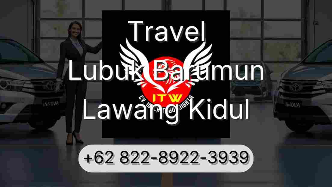 Travel Lubuk Barumun Lawang Kidul