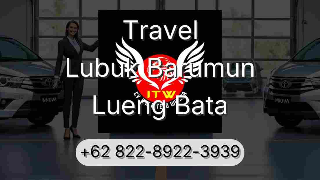 Travel Lubuk Barumun Lueng Bata