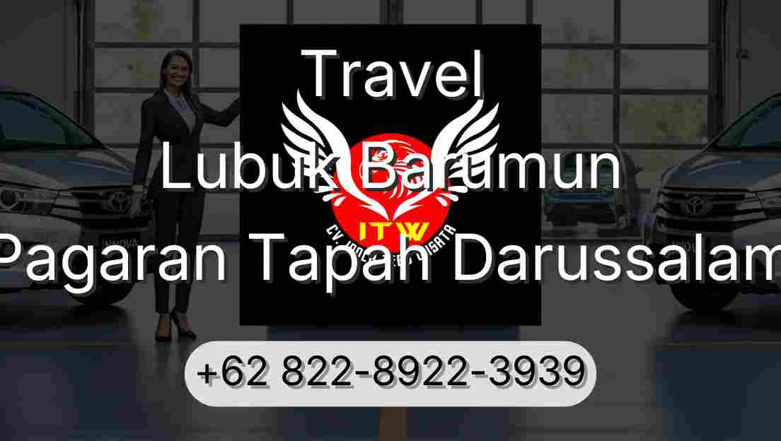Travel Lubuk Barumun Pagaran Tapah Darussalam