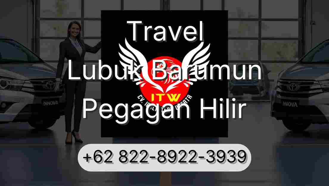 Travel Lubuk Barumun Pegagan Hilir