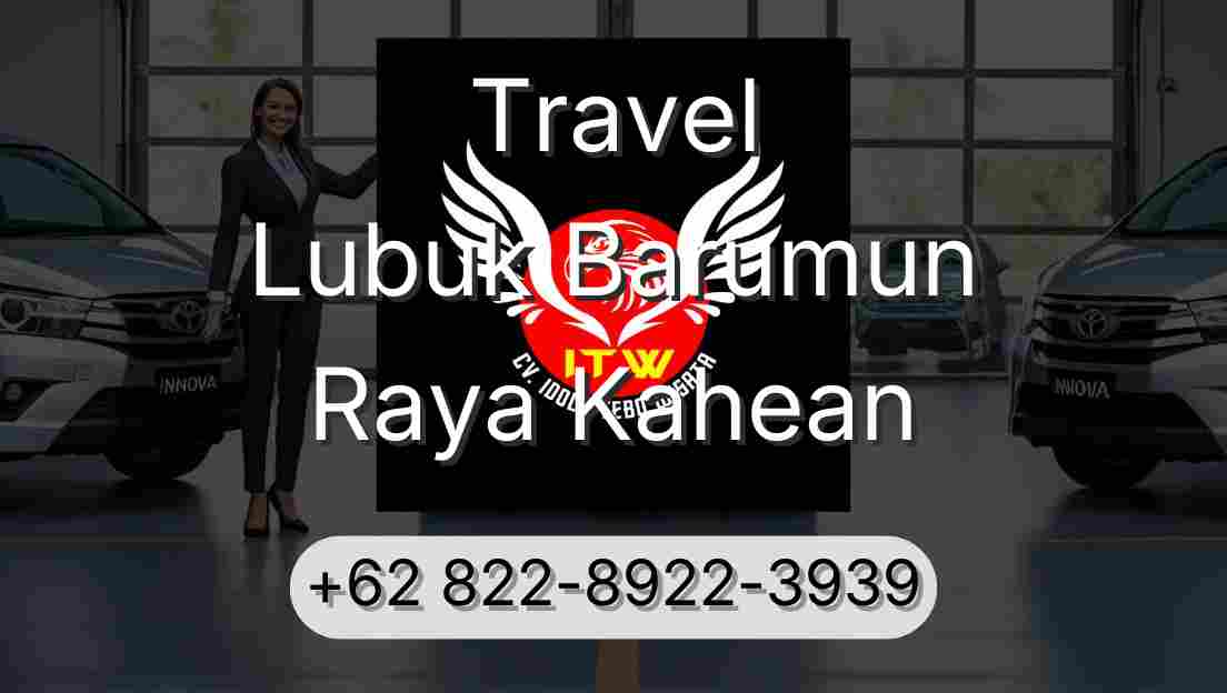 Travel Lubuk Barumun Raya Kahean