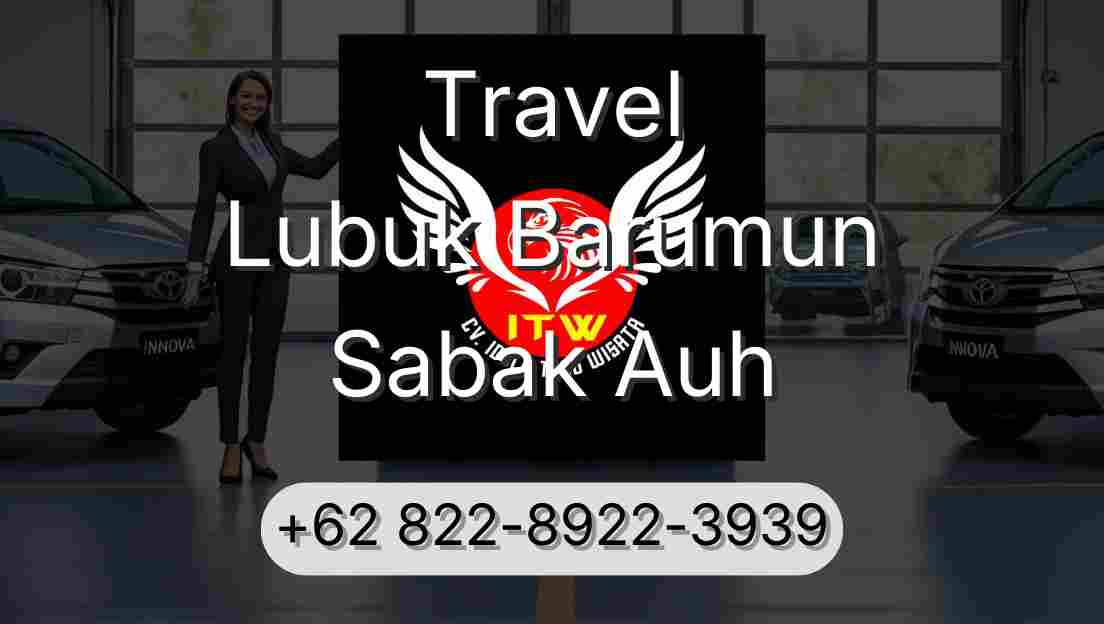 Travel Lubuk Barumun Sabak Auh