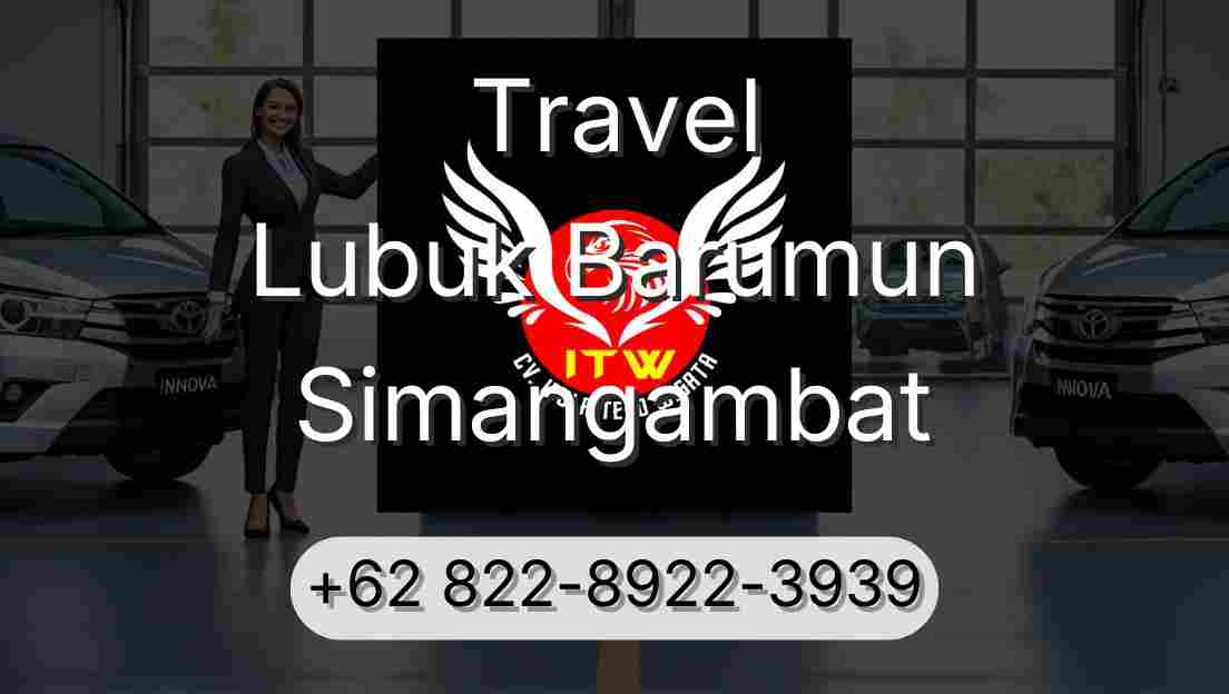Travel Lubuk Barumun Simangambat