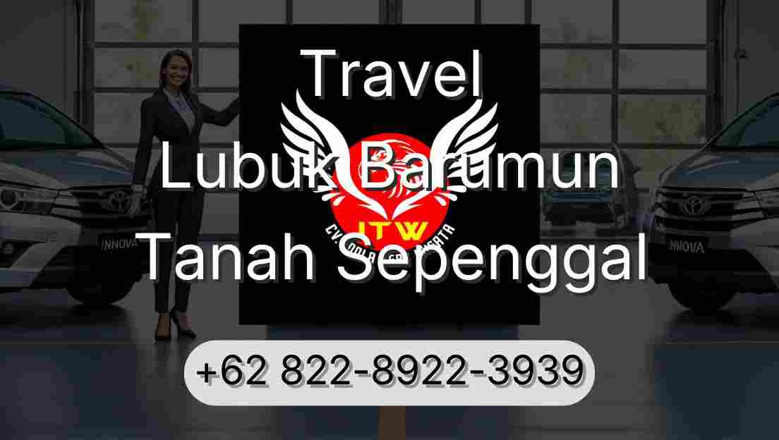 Travel Lubuk Barumun Tanah Sepenggal