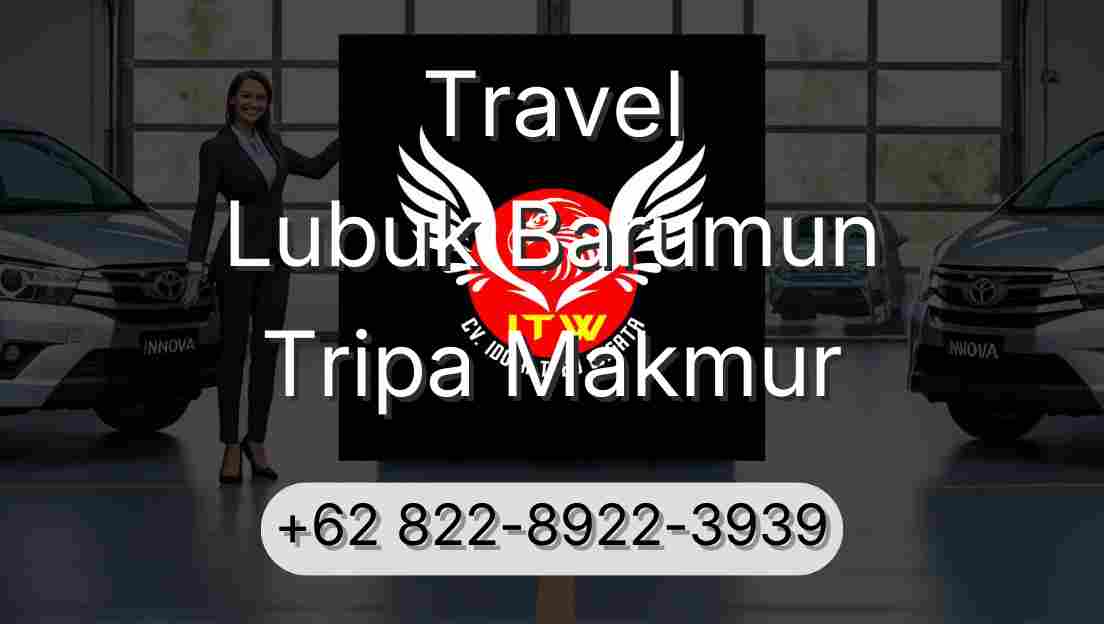 Travel Lubuk Barumun Tripa Makmur
