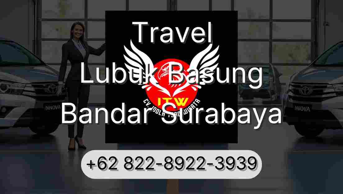Travel Lubuk Basung Bandar Surabaya