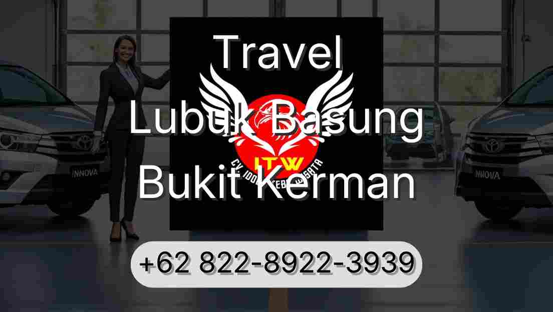 Travel Lubuk Basung Bukit Kerman