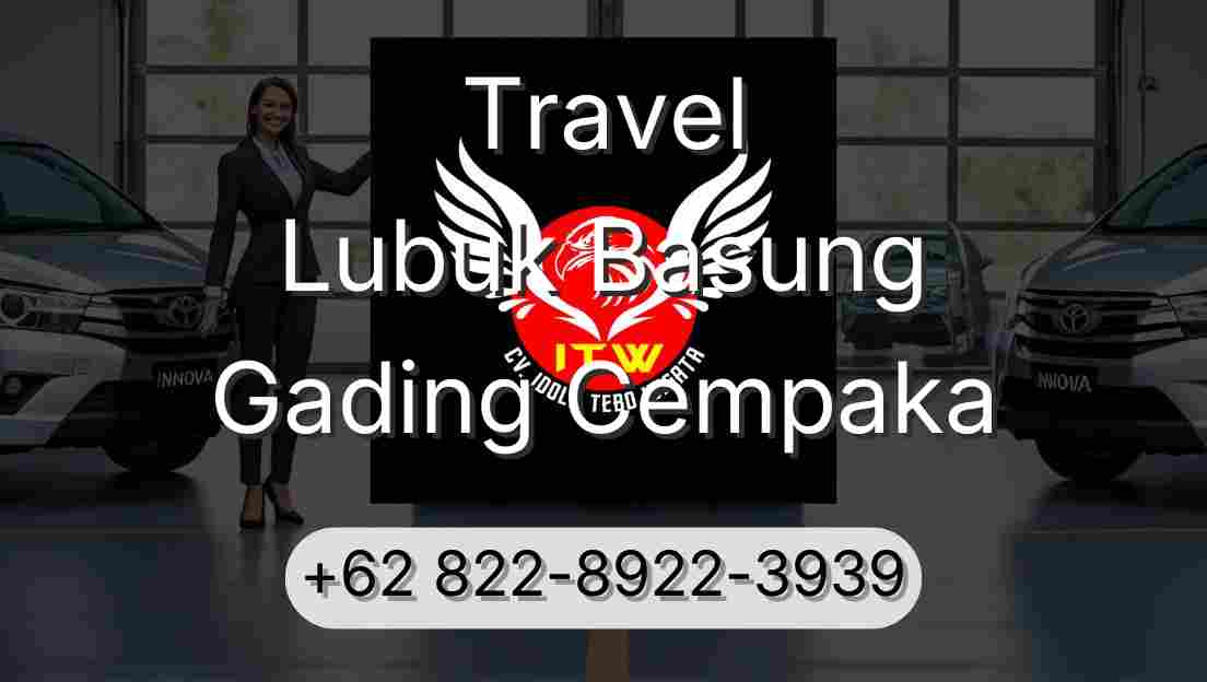 Travel Lubuk Basung Gading Cempaka