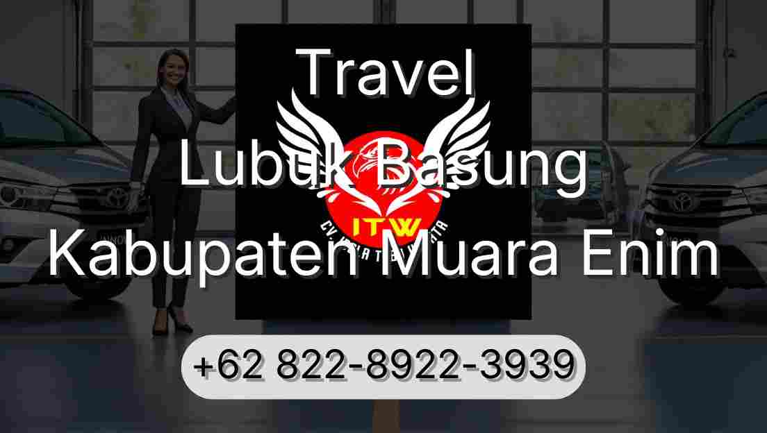 Travel Lubuk Basung Kabupaten Muara Enim
