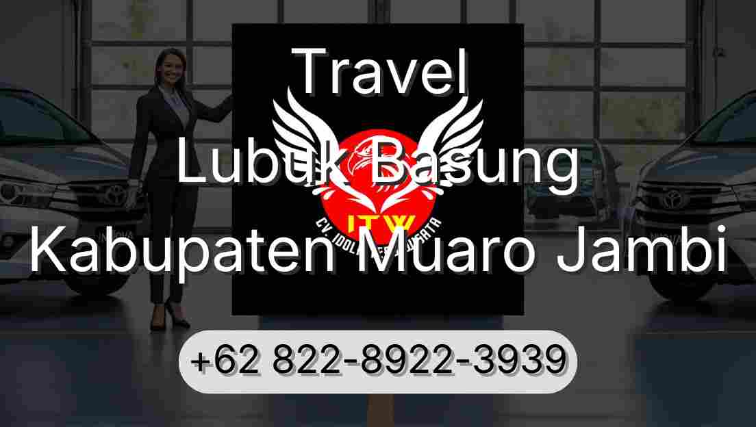Travel Lubuk Basung Kabupaten Muaro Jambi