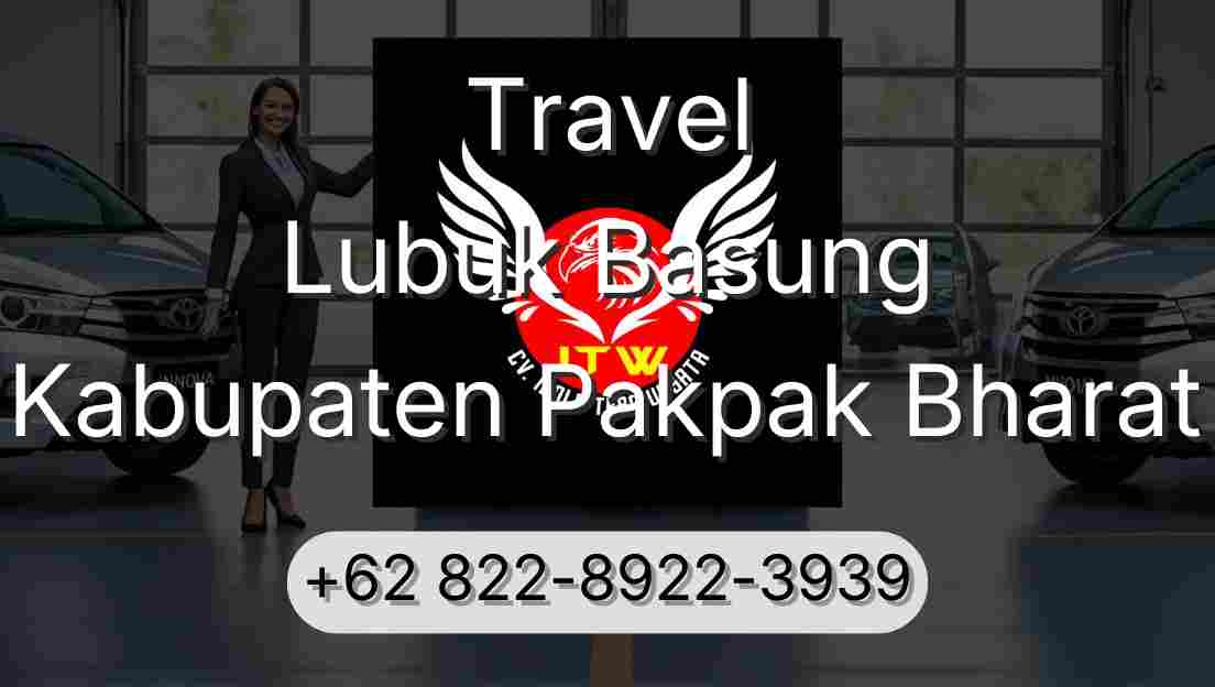 Travel Lubuk Basung Kabupaten Pakpak Bharat
