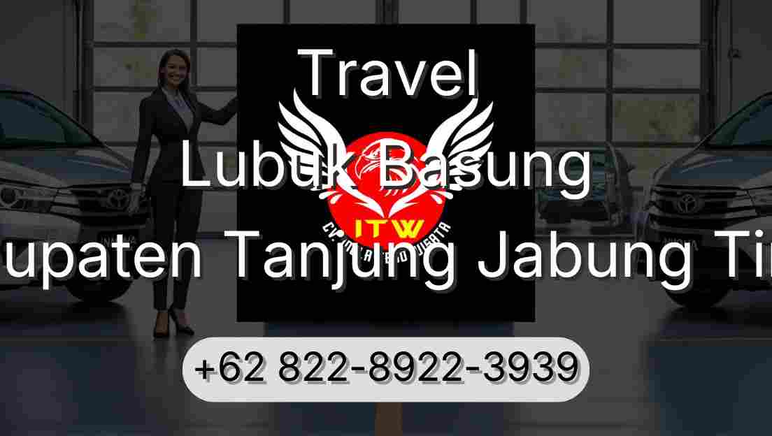 Travel Lubuk Basung Kabupaten Tanjung Jabung Timur