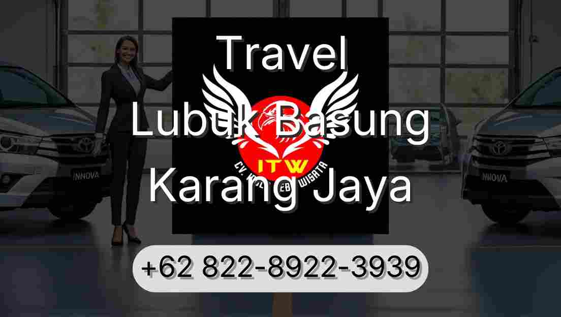 Travel Lubuk Basung Karang Jaya