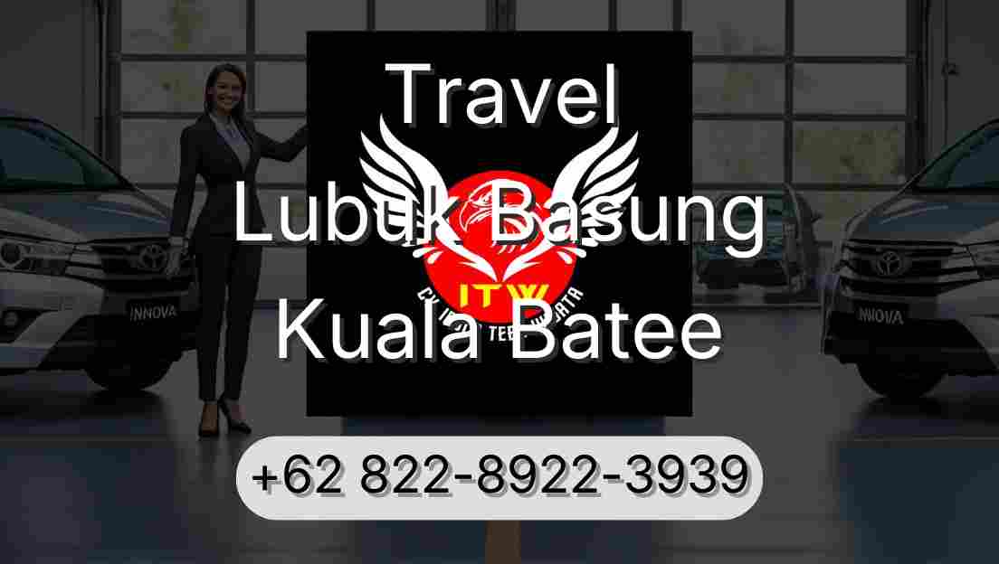 Travel Lubuk Basung Kuala Batee