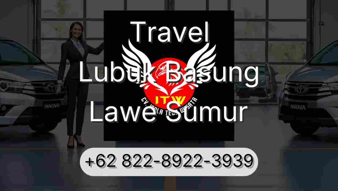 Travel Lubuk Basung Lawe Sumur