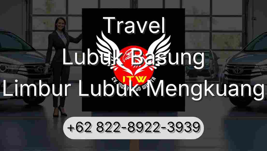 Travel Lubuk Basung Limbur Lubuk Mengkuang