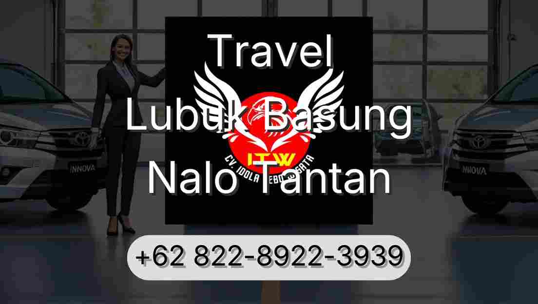 Travel Lubuk Basung Nalo Tantan