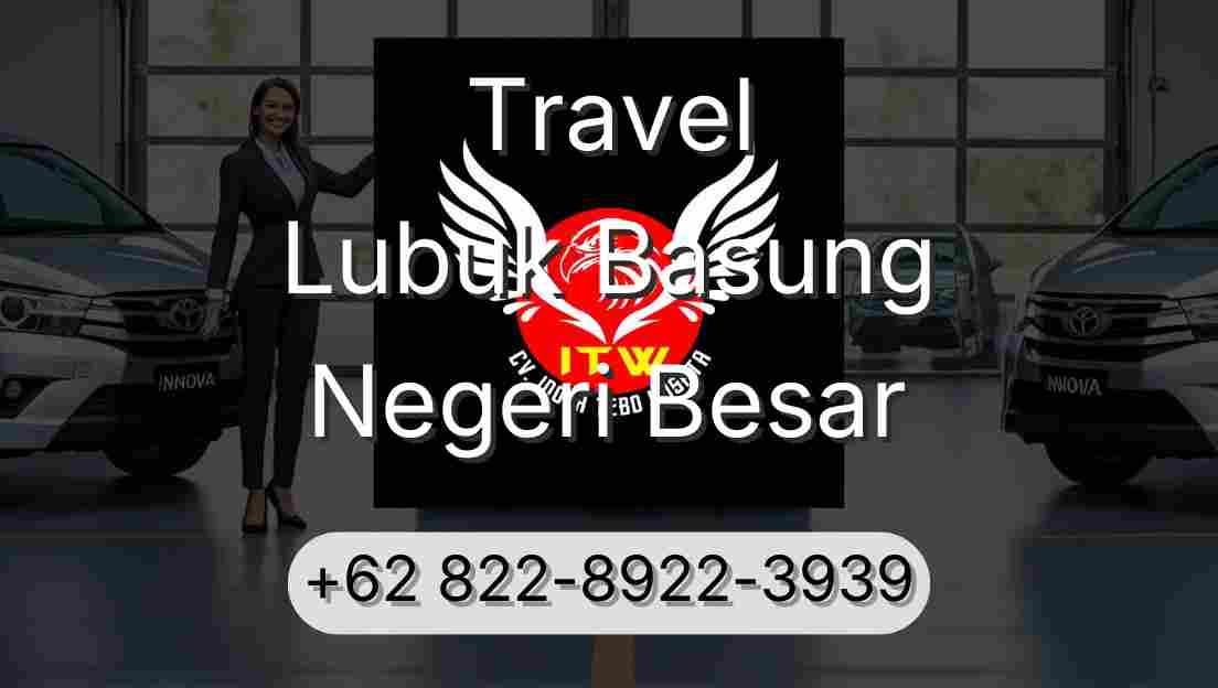 Travel Lubuk Basung Negeri Besar