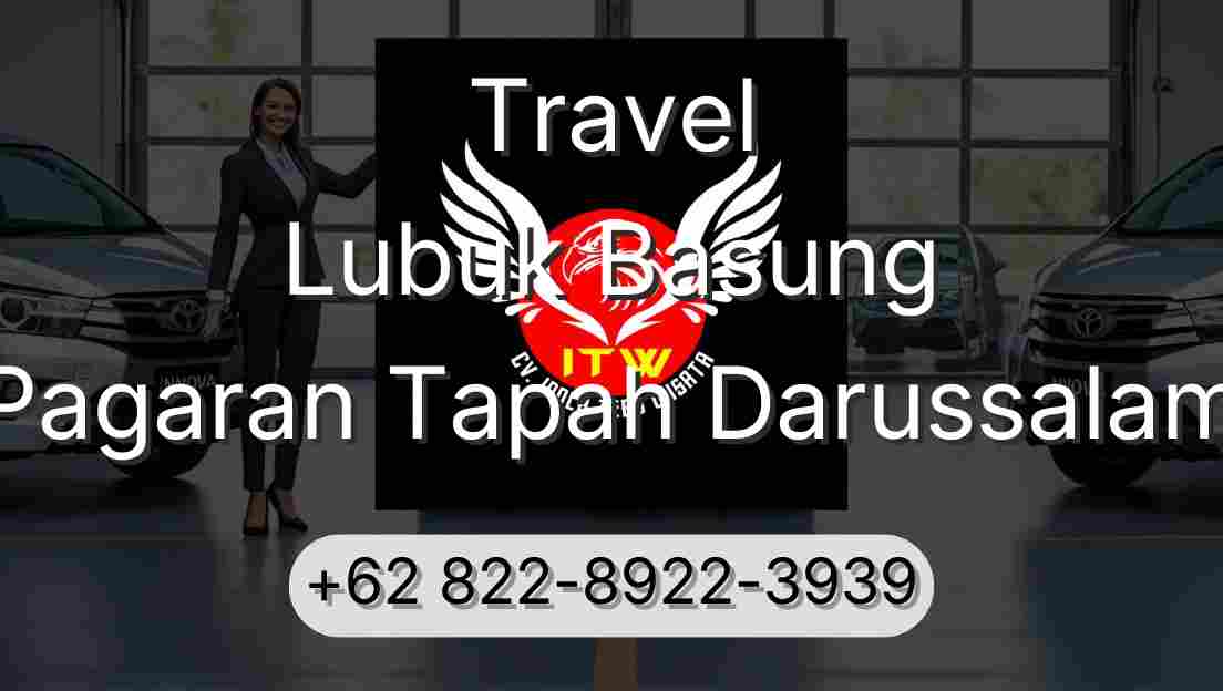 Travel Lubuk Basung Pagaran Tapah Darussalam