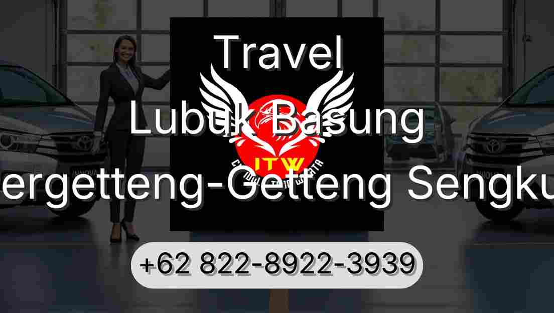 Travel Lubuk Basung Pergetteng-Getteng Sengkut