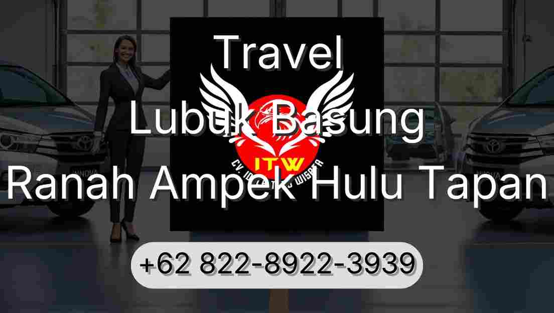 Travel Lubuk Basung Ranah Ampek Hulu Tapan