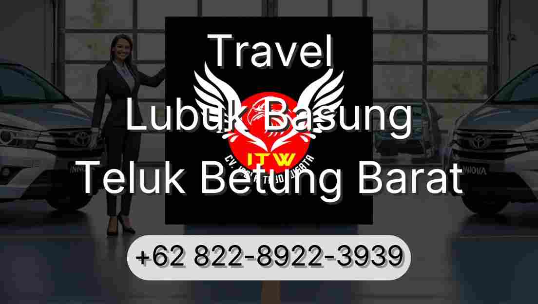 Travel Lubuk Basung Teluk Betung Barat