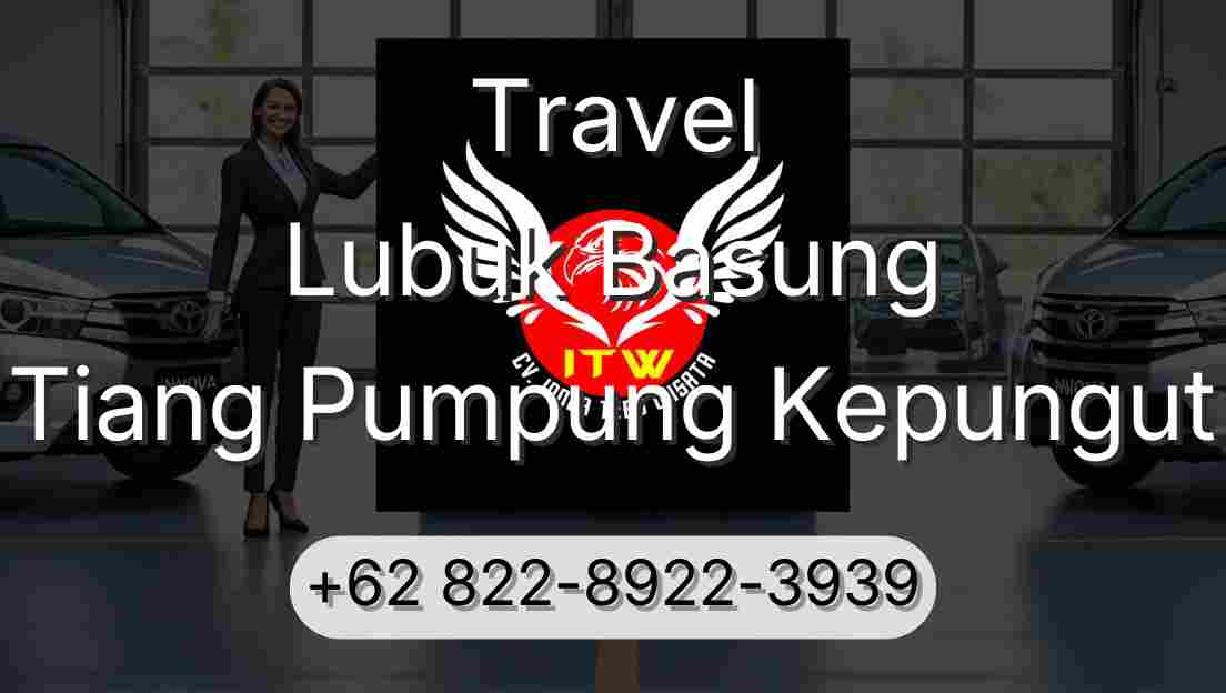 Travel Lubuk Basung Tiang Pumpung Kepungut