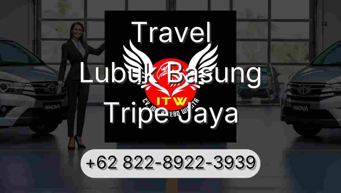 Travel Lubuk Basung Tripe Jaya