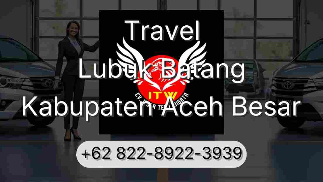 Travel Lubuk Batang Kabupaten Aceh Besar