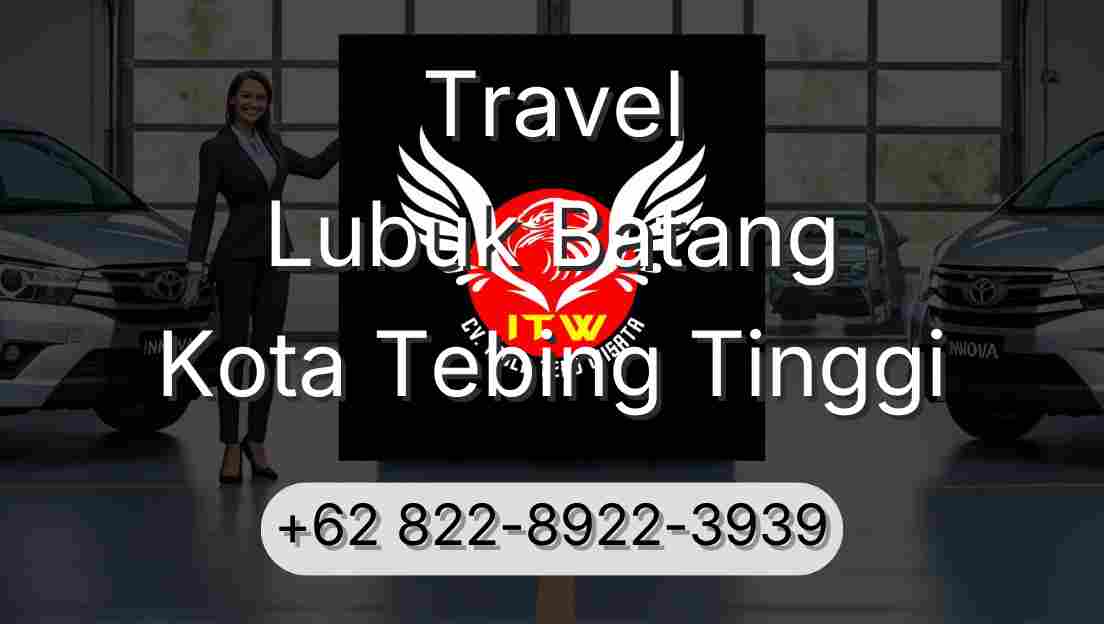 Travel Lubuk Batang Kota Tebing Tinggi