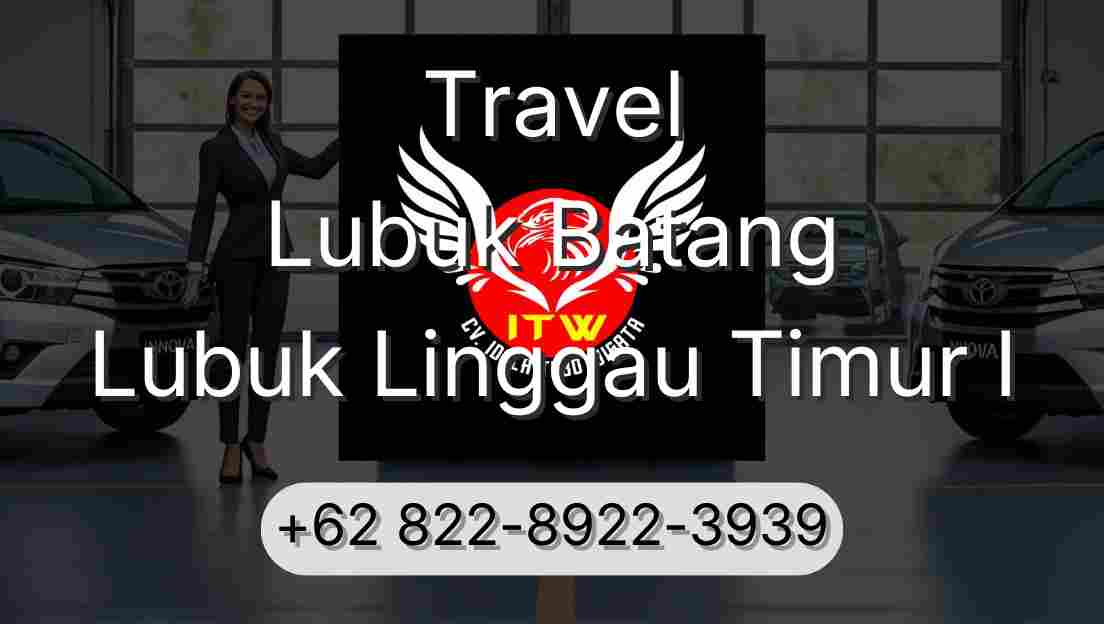 Travel Lubuk Batang Lubuk Linggau Timur I
