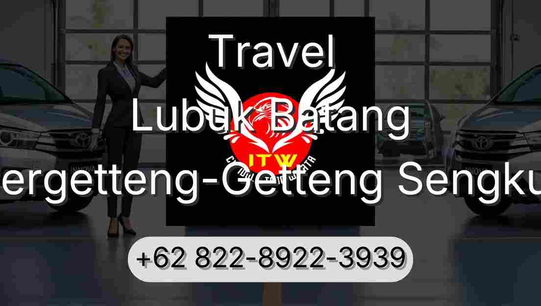 Travel Lubuk Batang Pergetteng-Getteng Sengkut