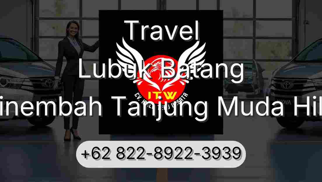 Travel Lubuk Batang Sinembah Tanjung Muda Hilir