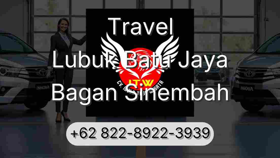 Travel Lubuk Batu Jaya Bagan Sinembah